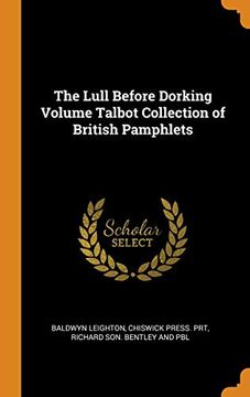 portada The Lull Before Dorking Volume Talbot Collection of British Pamphlets (en Inglés)