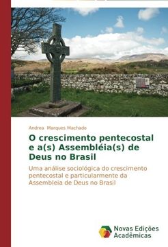 portada O crescimento pentecostal e a(s) Assembléia(s) de Deus no Brasil