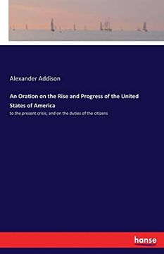 portada An Oration on the Rise and Progress of the United States of America (en Inglés)