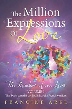 portada The Million Expressions of Love: The Rainbow of our Lives (en Inglés)