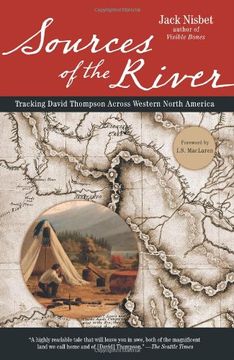 portada Sources of the River, 2nd Edition: Tracking David Thompson Across North America (en Inglés)
