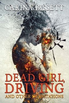 portada Dead Girl, Driving and Other Devastations (en Inglés)