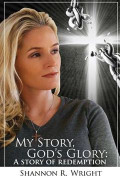 portada My Story, God's Glory: A Story of Redemption (en Inglés)