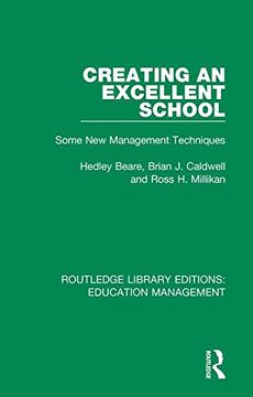 portada Creating an Excellent School: Some new Management Techniques: Volume 1 (Routledge Library Editions: Education Management) (en Inglés)