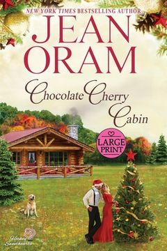 portada Chocolate Cherry Cabin: A Second Chance Single Mom Christmas Romance (en Inglés)