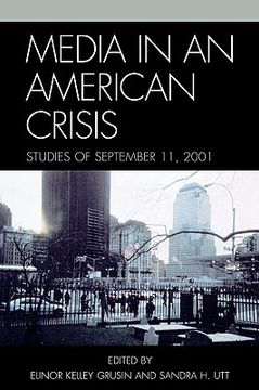 portada media in an american crisis: studies of september 11, 2001 (en Inglés)