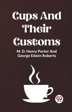 portada Cups And Their Customs (en Inglés)