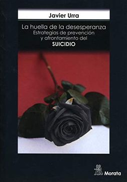 portada Huella de la Desesperanza, la. Estrategias de Prevencion y a (in Spanish)