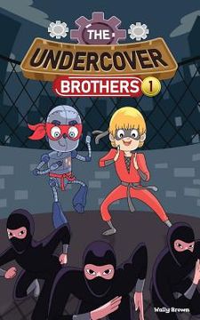 portada The Undercover Brothers: Ninja Invasion (Book 1) (en Inglés)