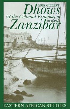portada dhows & colonial economy in zanzibar: 1860-1970 (in English)