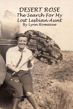 portada Desert Rose: - The Search For My Lost Lesbian Aunt (en Inglés)