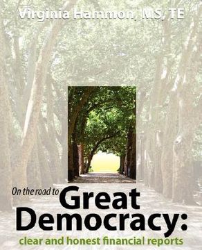 portada on the road to great democracy: clear and honest financial reports (in English)