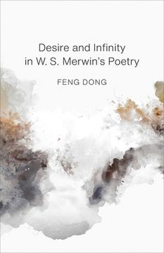 portada Desire and Infinity in W. S. Merwin's Poetry (in English)