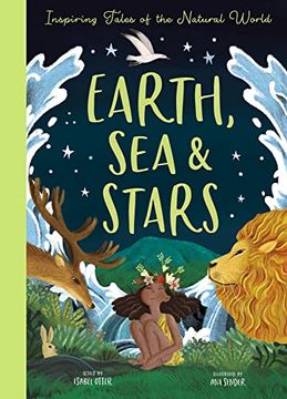 portada Earth, sea and Stars: Inspiring Tales of the Natural World (in English)