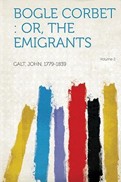 portada Bogle Corbet: Or, the Emigrants Volume 2 (en Inglés)