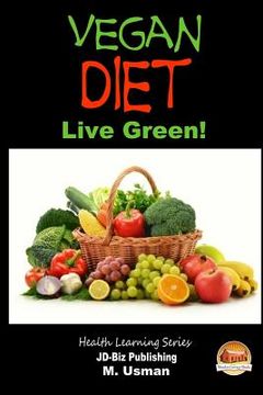portada Vegan Diet - Live Green! (en Inglés)