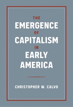 portada The Emergence of Capitalism in Early America