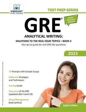 portada GRE Analytical Writing: Solutions to the Real Essay Topics - Book 2 (en Inglés)