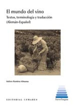 portada El Mundo del Vino: Texto, Terminología y Traducción (Alemán-Español)