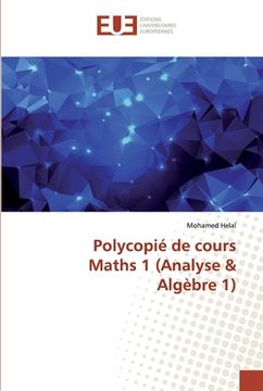 portada Polycopié de cours Maths 1 (Analyse & Algèbre 1) (en Francés)