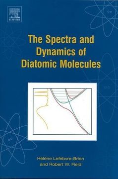 portada The Spectra and Dynamics of Diatomic Molecules: Revised and Enlarged Edition 