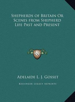 portada shepherds of britain or scenes from shepherd life past and pshepherds of britain or scenes from shepherd life past and present resent (in English)