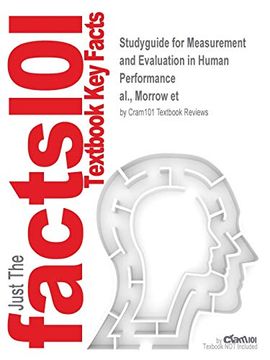 portada Studyguide for Measurement and Evaluation in Human Performance by Al. , Morrow et, Isbn 9780736031882 (Cram101 Textbook Outlines) 