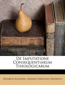 portada de Imputatione Consequentiarum Theologicarum (en Latin)