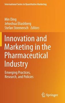 portada Innovation and Marketing in the Pharmaceutical Industry: Emerging Practices, Research, and Policies (en Inglés)