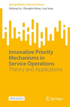 portada Innovative Priority Mechanisms in Service Operations: Theory and Applications (en Inglés)