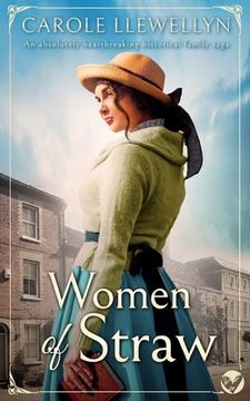portada WOMEN OF STRAW an absolutely heartbreaking historical family saga (en Inglés)
