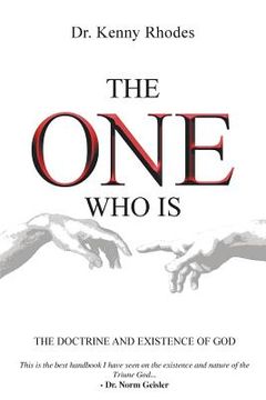 portada The One Who Is: The Doctrine and Existence of God (in English)