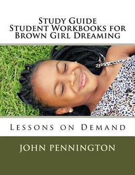 portada Study Guide Student Workbook for Brown Girl Dreaming: Lessons on Demand (en Inglés)