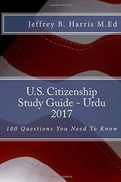 portada U. S. Citizenship Study Guide- Urdu: 100 Questions you Need to Know (in English)