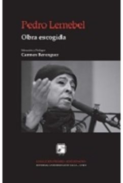 portada Obra Escogida / Pedro Lemebel; Selección y Prólogo, Carmen Berenguer.