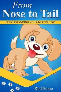 portada Nose to Tail: Understanding Your Best Friend (in English)