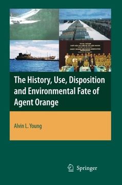 portada The History, Use, Disposition and Environmental Fate of Agent Orange
