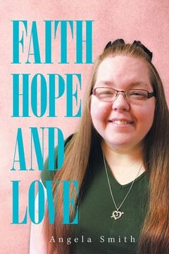 portada Faith, Hope and Love (in English)