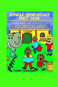 portada Jungle Adventure Fart Book: Funny Book for Kids age 6-10 With Smelly Fart Jokes & Flatulent Illustrations Black & White Version (Kid Fart Book Series) (en Inglés)