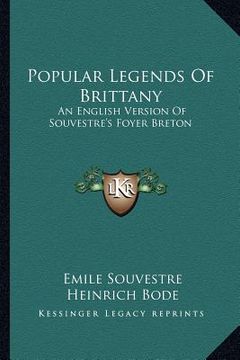 portada popular legends of brittany: an english version of souvestre's foyer breton (en Inglés)
