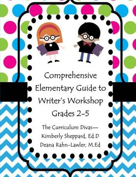 portada Comprehensive Elementary Guide to Writer's Workshop Grades 2-5: Resources for Domains, Building Craft, and Conventions