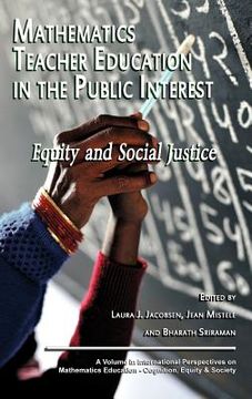 portada mathematics teacher education in the public interest: equity and social justice (hc) (in English)