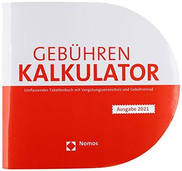 portada Gebuhrenkalkulator: Umfassendes Tabellenbuch mit Vergutungsverzeichnis und Gebuhrenrad (in German)