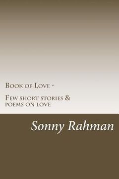 portada Book of Love: Few short stories and poems on love (en Inglés)