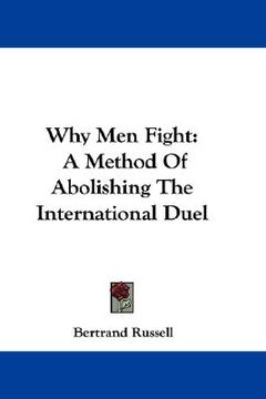 portada why men fight: a method of abolishing the international duel (in English)