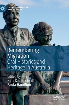 portada Remembering Migration: Oral Histories and Heritage in Australia (en Inglés)