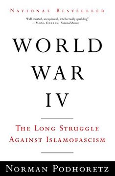 portada World war iv: The Long Struggle Against Islamofascism (en Inglés)
