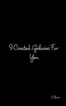 portada I Created Galaxies For You (en Inglés)