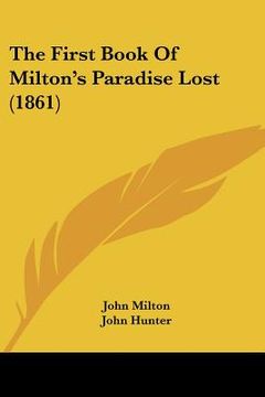 portada the first book of milton's paradise lost (1861) the first book of milton's paradise lost (1861) (en Inglés)