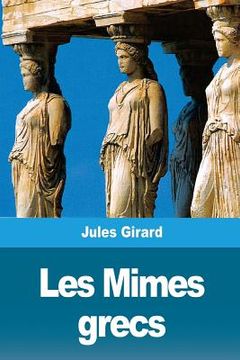 portada Les Mimes grecs: Théocrite, Hérondas (en Francés)